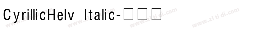 CyrillicHelv Italic字体转换